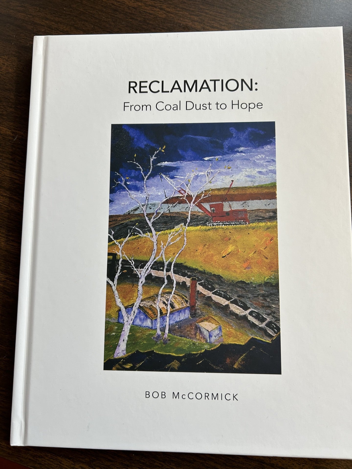 Reclamation: From Coal Dust to Hope