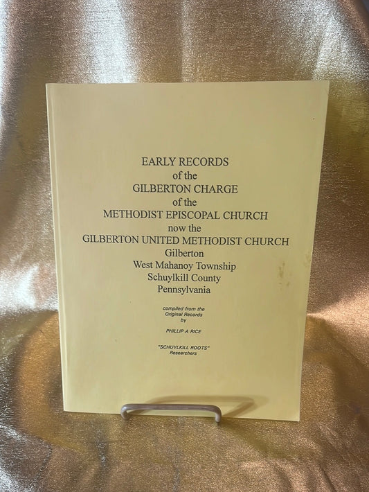 Early Records of the Gilberton Charge of the Methodist Episcopal Church - B660