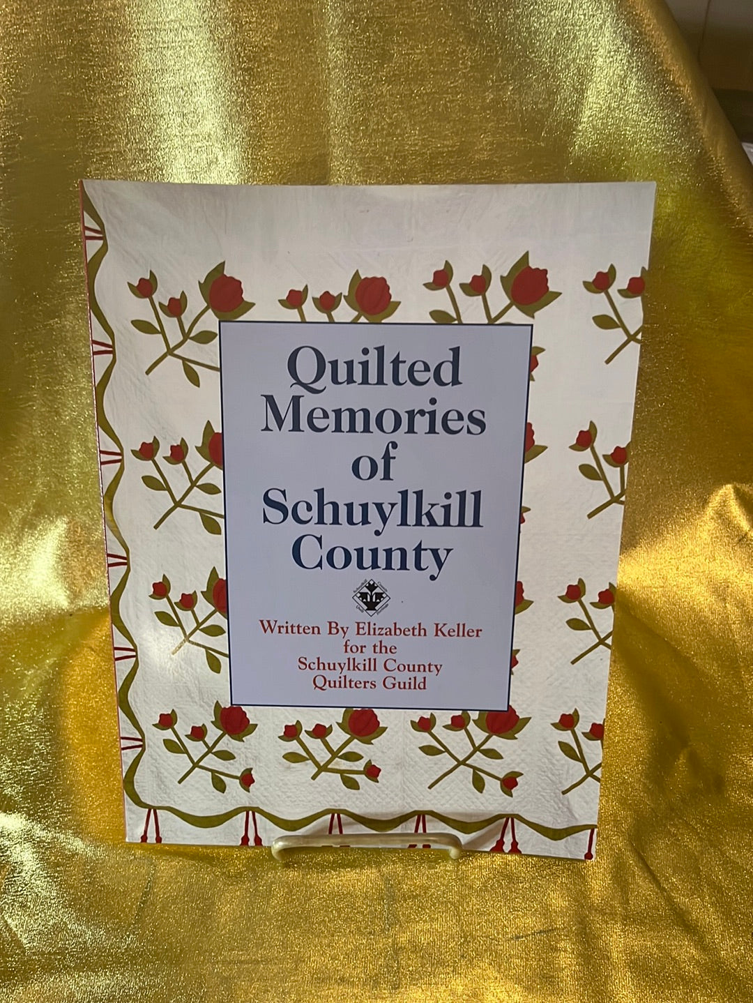 Quilted Memories Of Schuylkill-B742 – Schuylkill County Historical Society