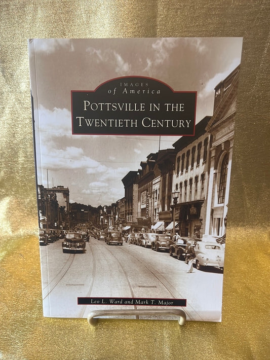 Images of America - Pottsville in the 20th Century - B012