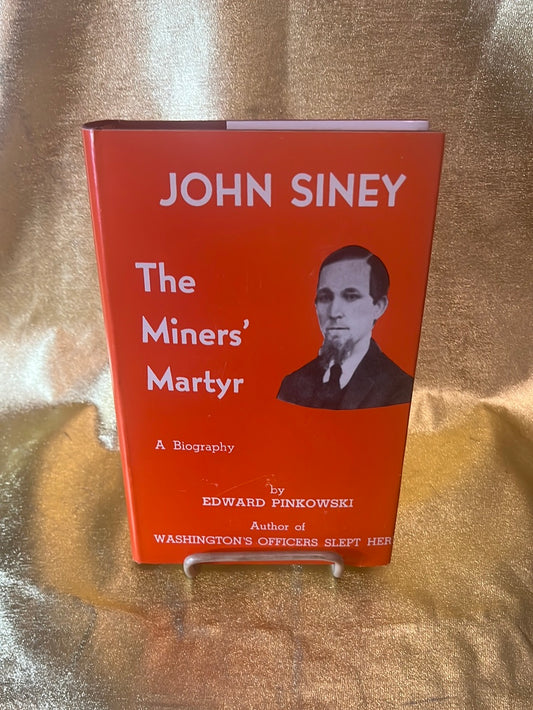 John Siney, The Miners Martyr - B013