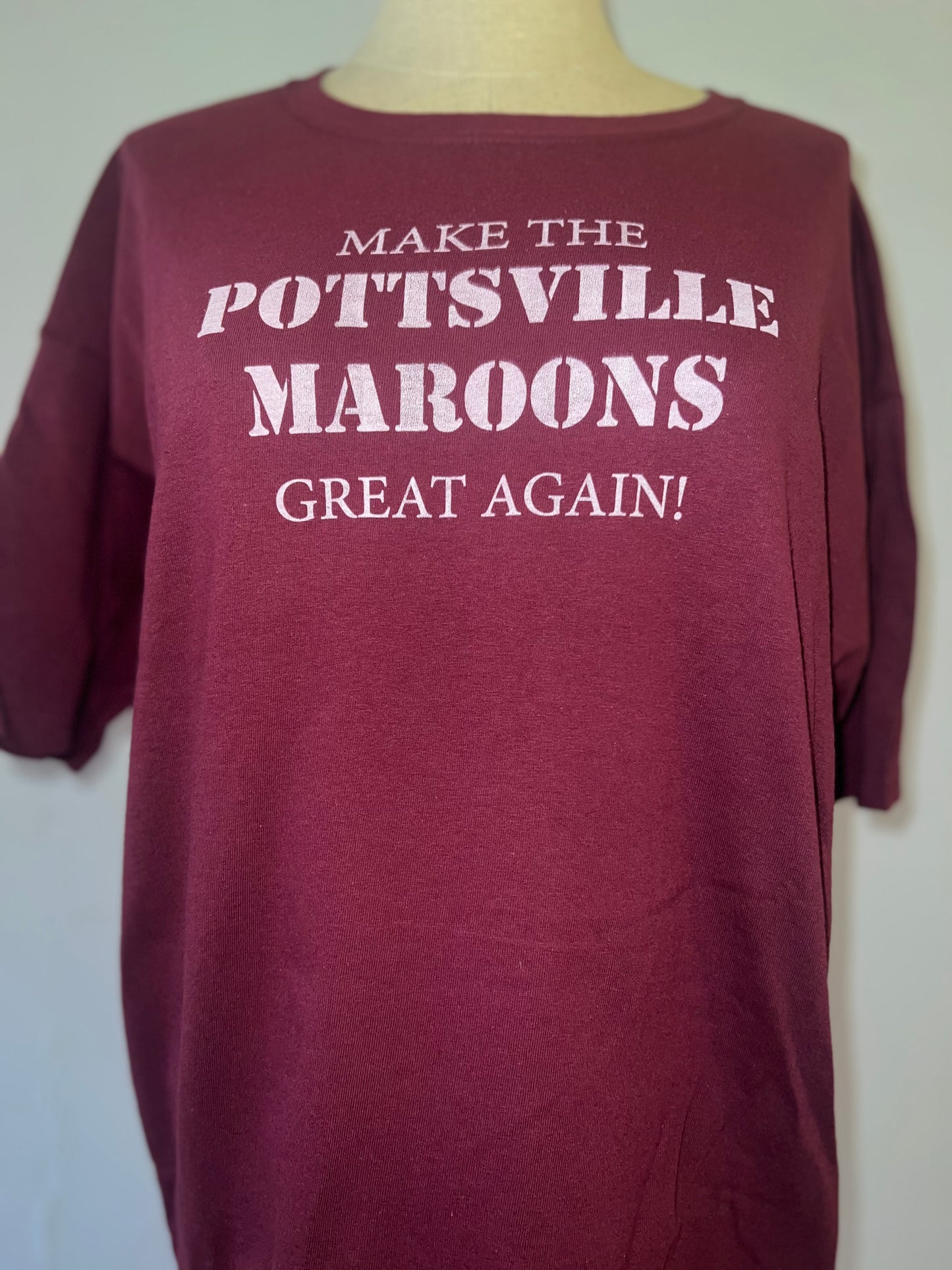 Make Pottsville Maroons Great - S933 (2XL)