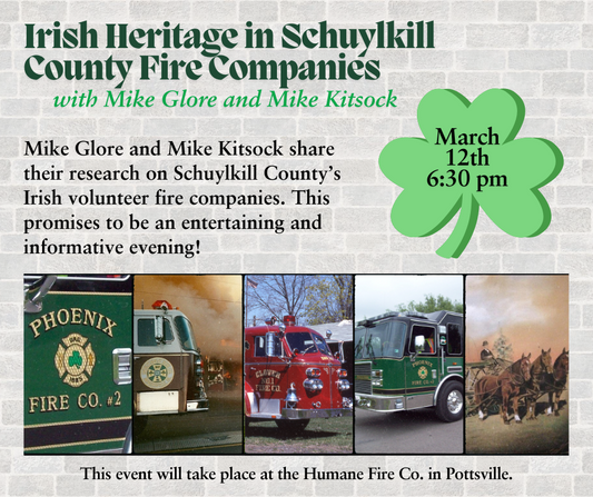 Irish Heritage in Schuylkill County Fire Companies - Members Zoom