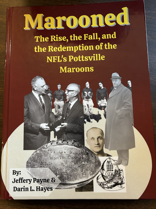 Marooned The Rise, the Fall, and the Redemption of the NFL's Pottsville Maroons  soft  cover